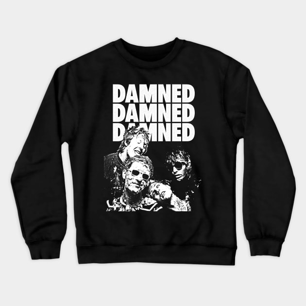 Damned Damned Damned Crewneck Sweatshirt by Chicken Allergic